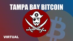 [Virtual] Tampa Bay Bitcoin Meetup: News, Markets, & Community